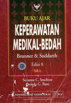 Buku Ajar Keperawatan Medikal - Bedah Brunner Dan Suddarth Volume 1